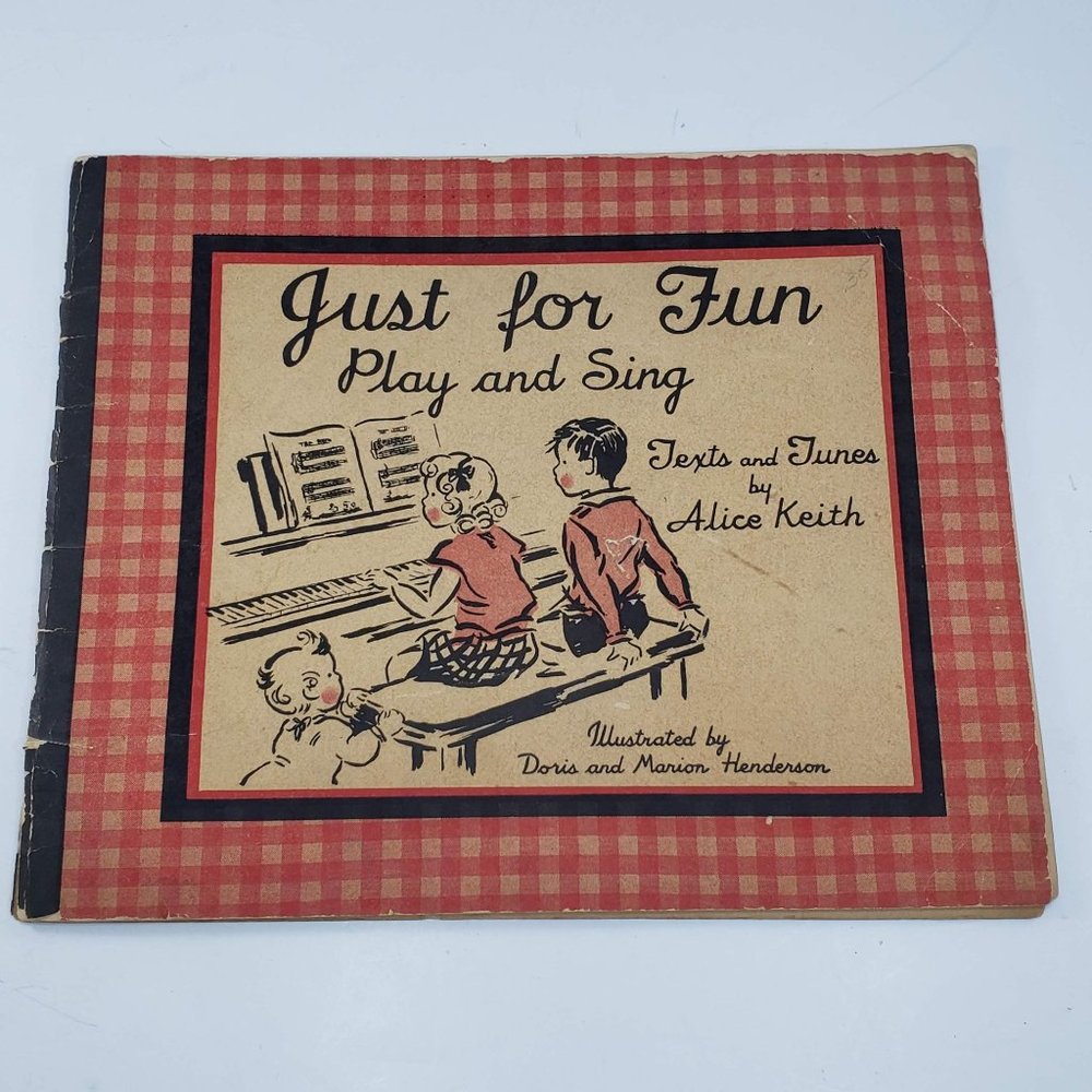 Just For Fun Play And Sing Alice Keith 1936 Music Piano Book AS IS